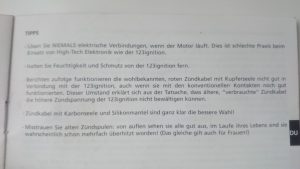 Misstrauen Sie alten Zündspulen: von außen sehen sie alle gut aus, im Laufe ihres Lebens sind sie wahrscheinlich schon mehrfach überhitzt worden! (Das gleiche gilt auch für Frauen!